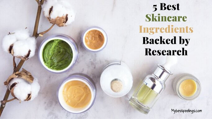 5 Best Skincare Ingredients Backed by Research